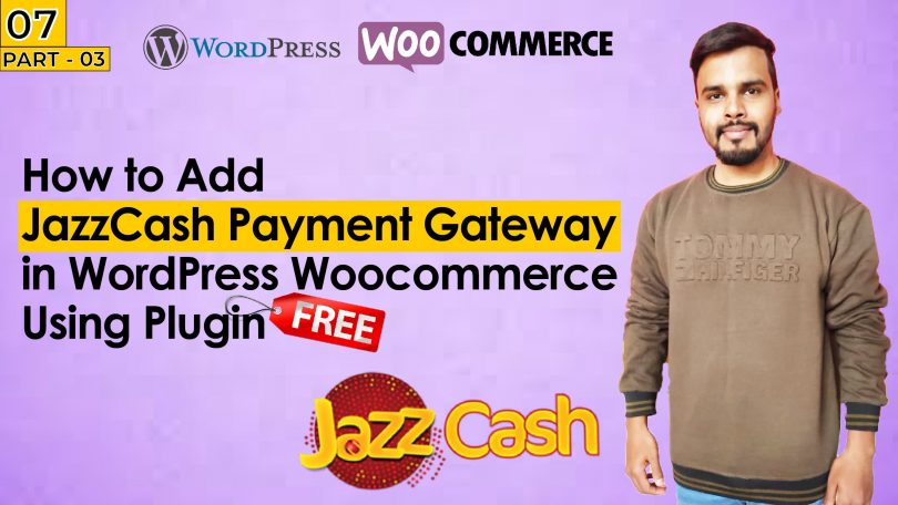 JazzCash Payment Gateway In WordPress Woocommerce